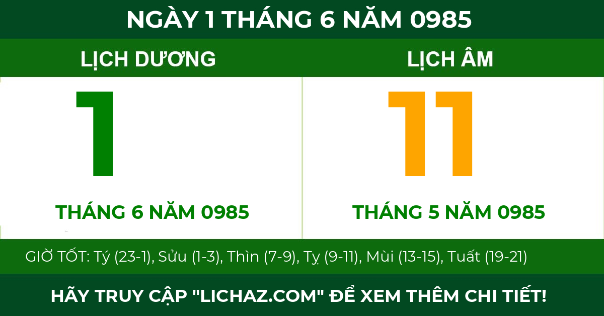 lịch âm ngày 1 tháng 6 năm 0985