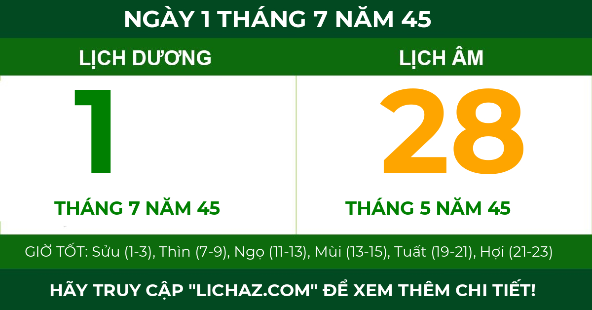 lịch âm ngày 1 tháng 7 năm 45
