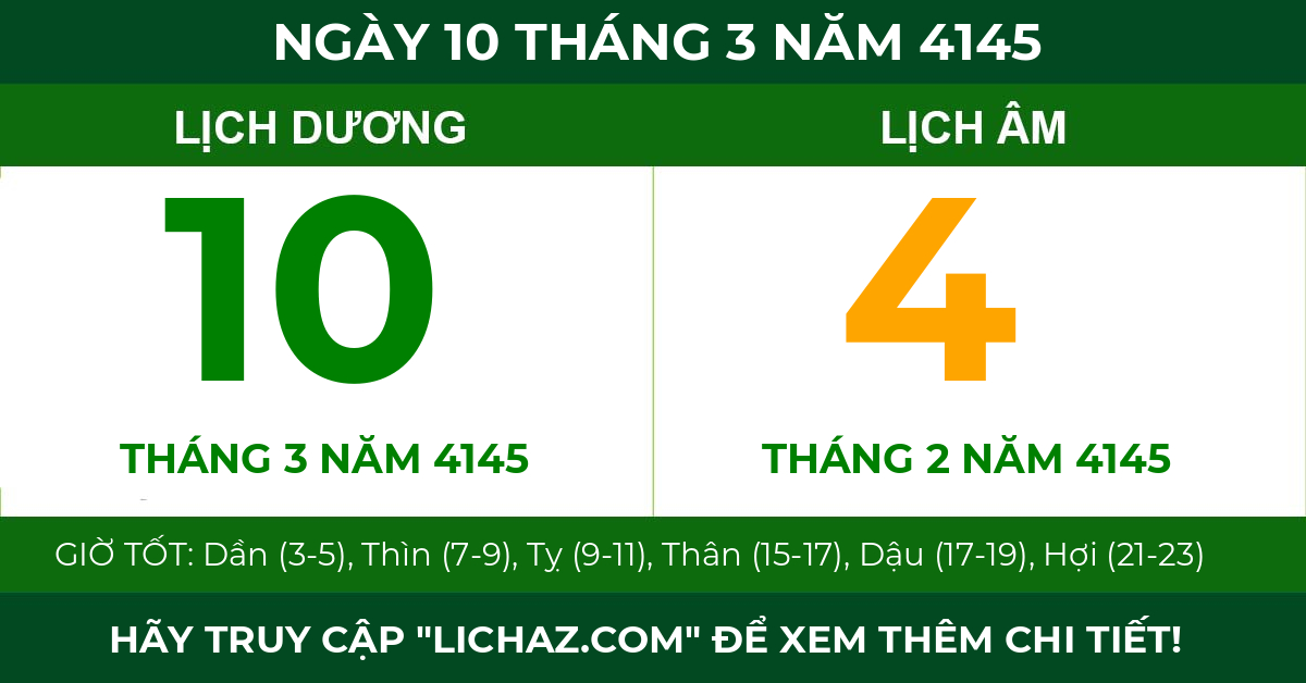 lịch âm ngày 10 tháng 3 năm 4145