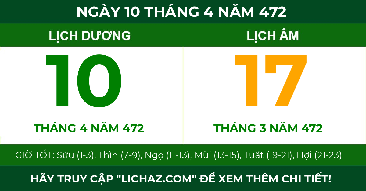lịch âm ngày 10 tháng 4 năm 472