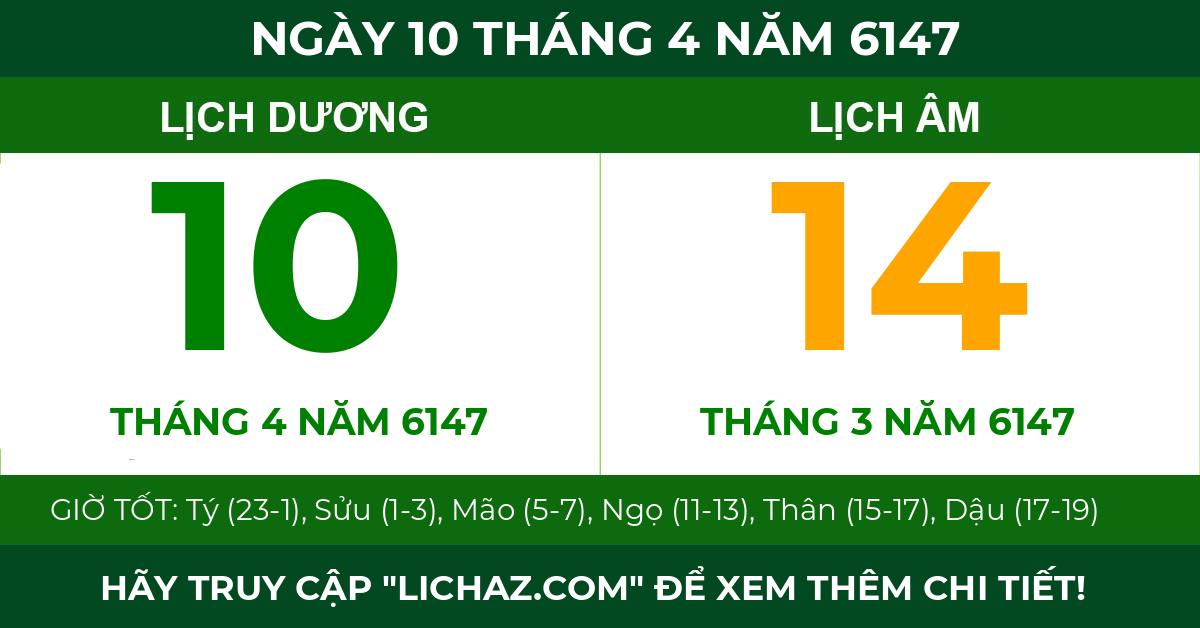 lịch âm ngày 10 tháng 4 năm 6147