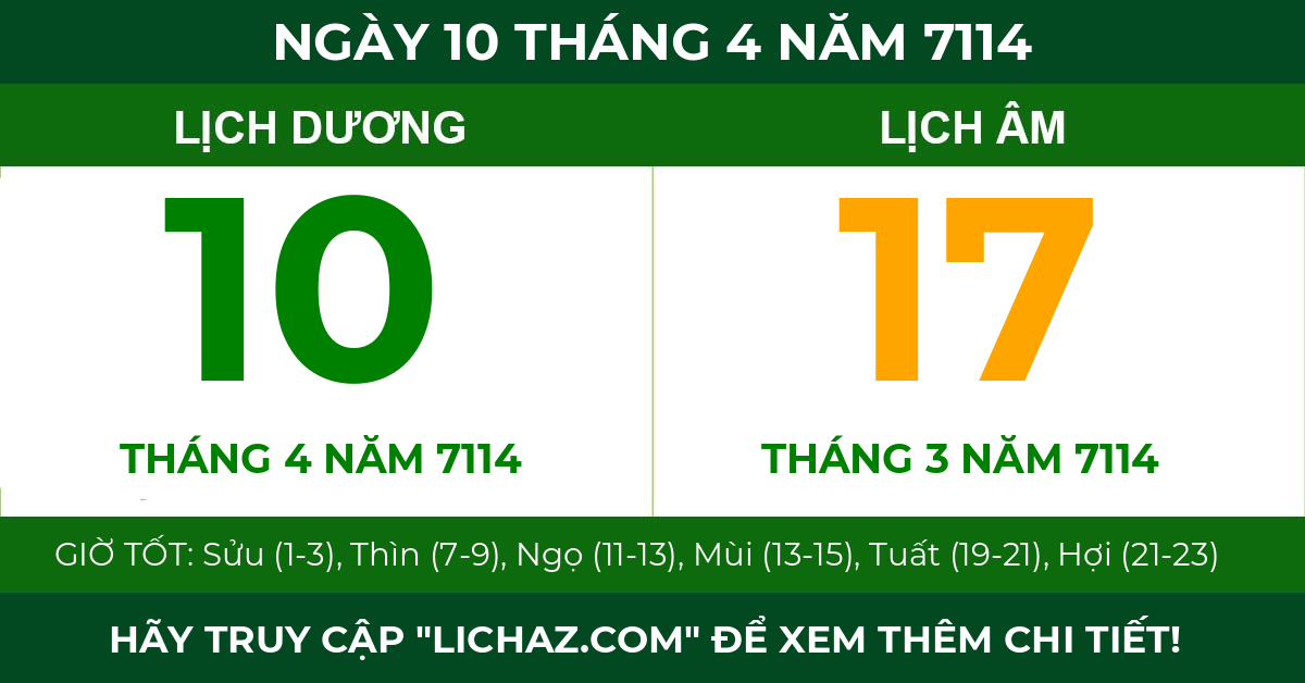 lịch âm ngày 10 tháng 4 năm 7114