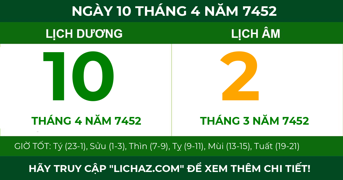 lịch âm ngày 10 tháng 4 năm 7452