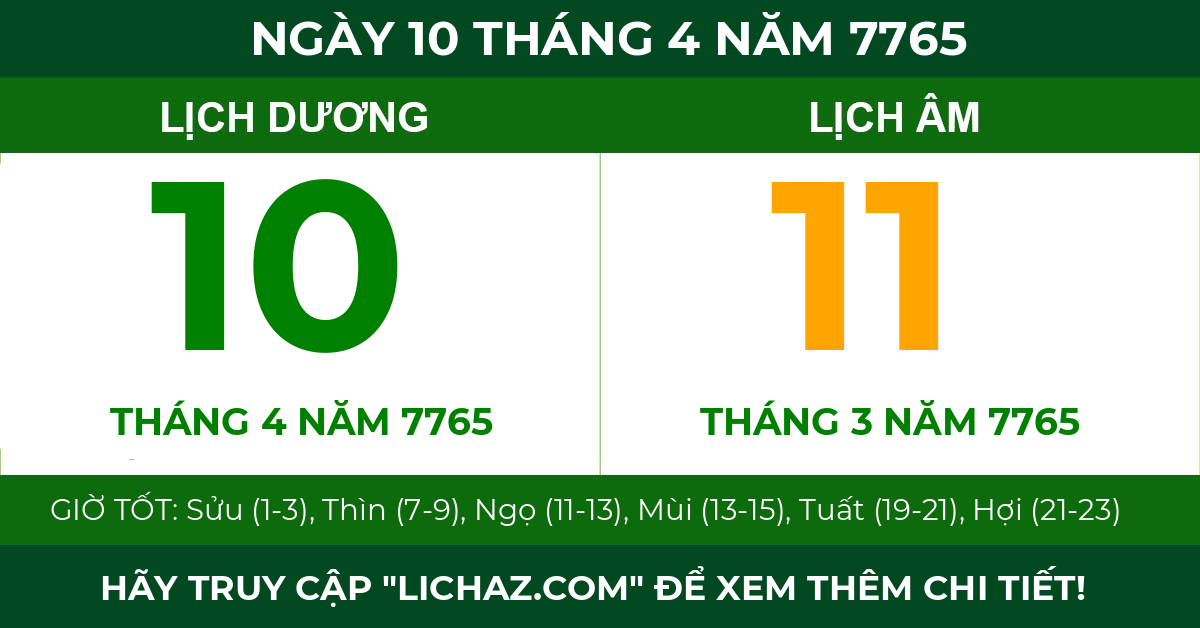 lịch âm ngày 10 tháng 4 năm 7765