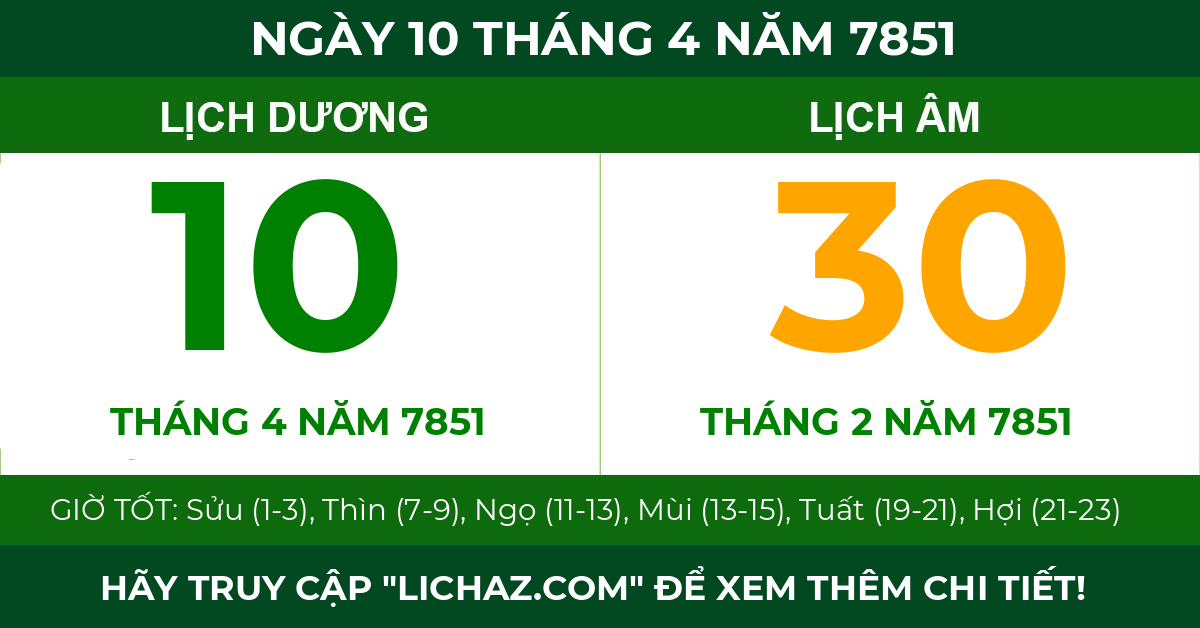 lịch âm ngày 10 tháng 4 năm 7851
