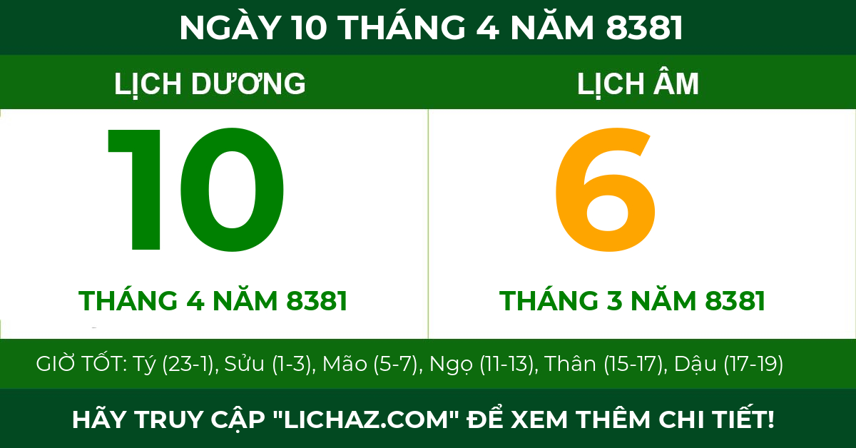 lịch âm ngày 10 tháng 4 năm 8381