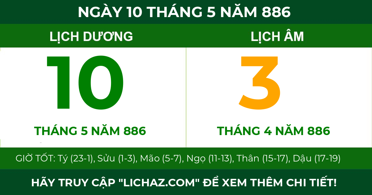 lịch âm ngày 10 tháng 5 năm 886
