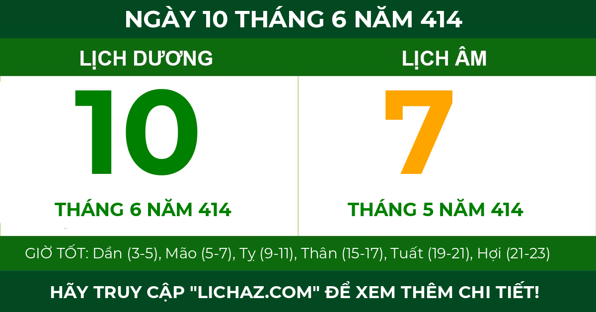 lịch âm ngày 10 tháng 6 năm 414