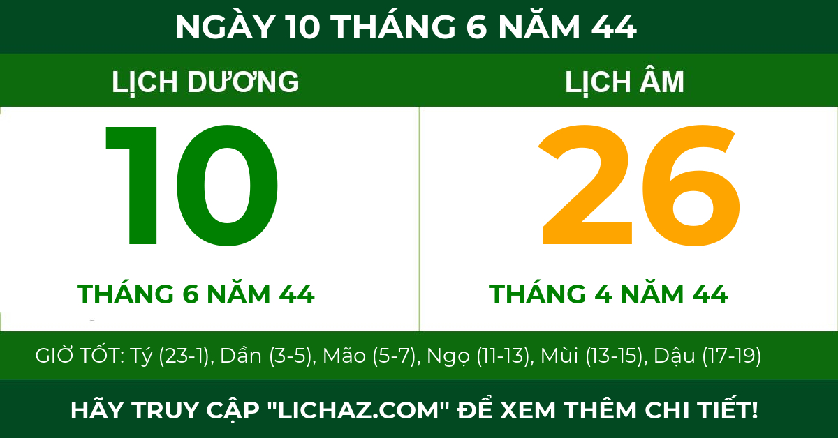lịch âm ngày 10 tháng 6 năm 44
