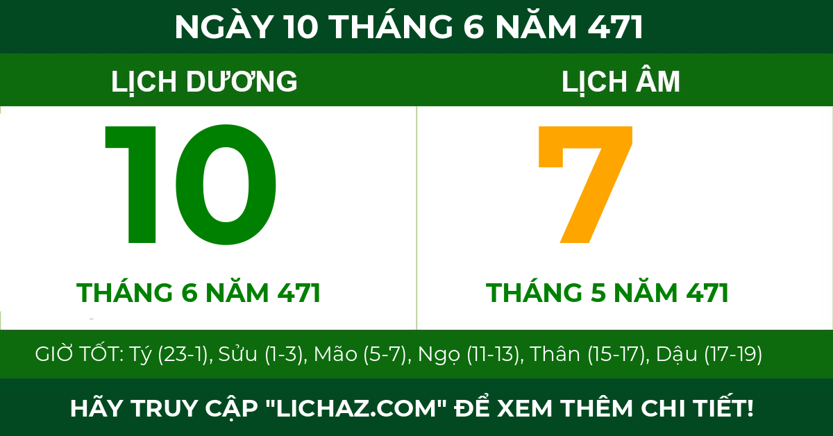 lịch âm ngày 10 tháng 6 năm 471