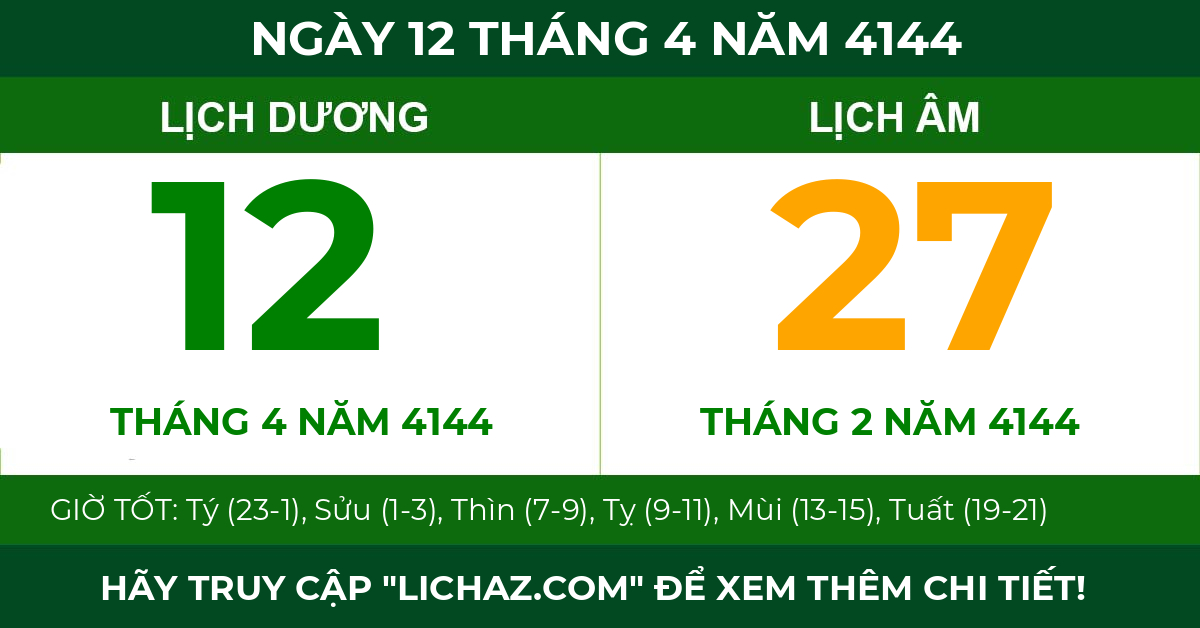 lịch âm ngày 12 tháng 4 năm 4144