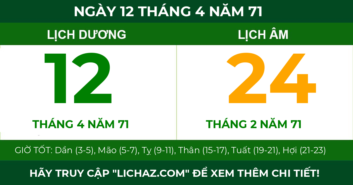 lịch âm ngày 12 tháng 4 năm 71