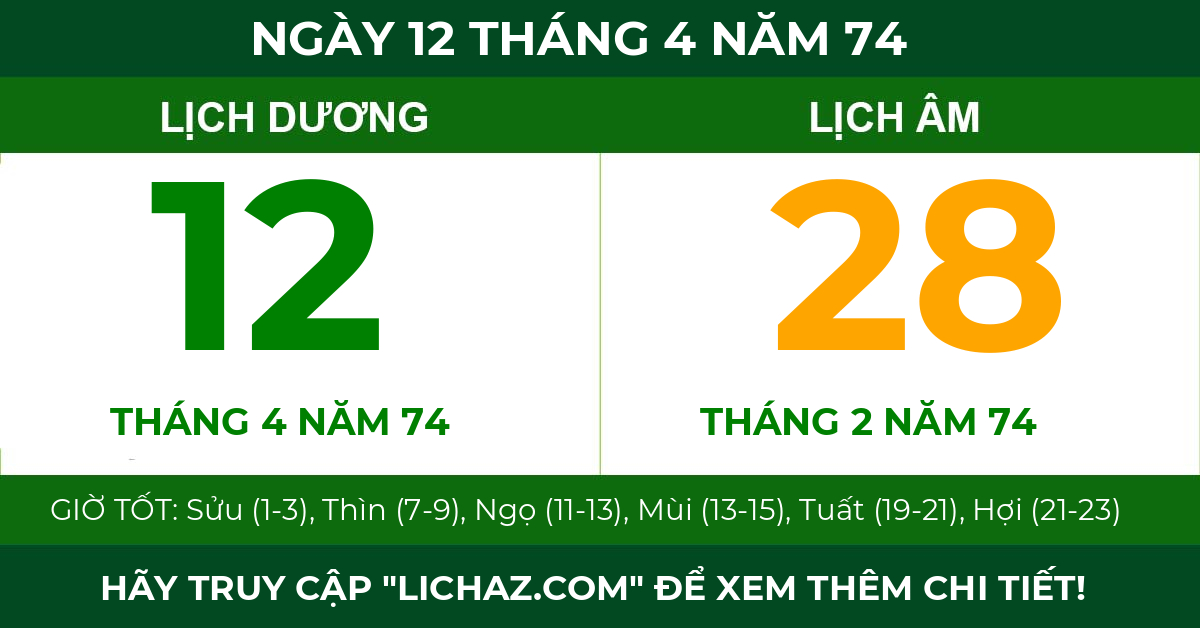 lịch âm ngày 12 tháng 4 năm 74