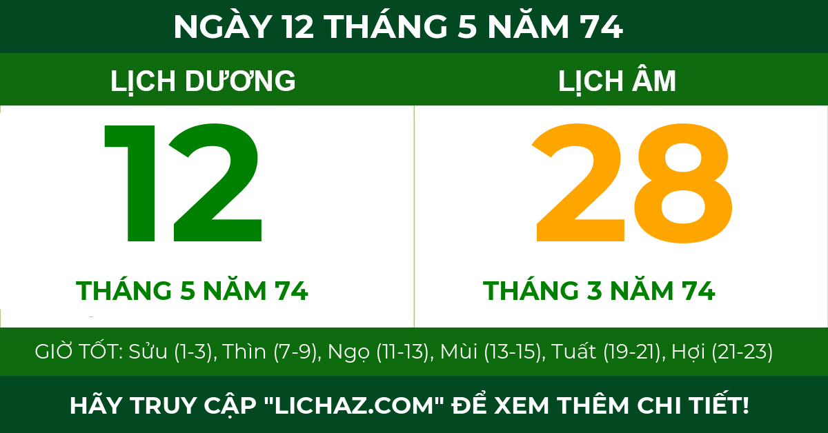 lịch âm ngày 12 tháng 5 năm 74