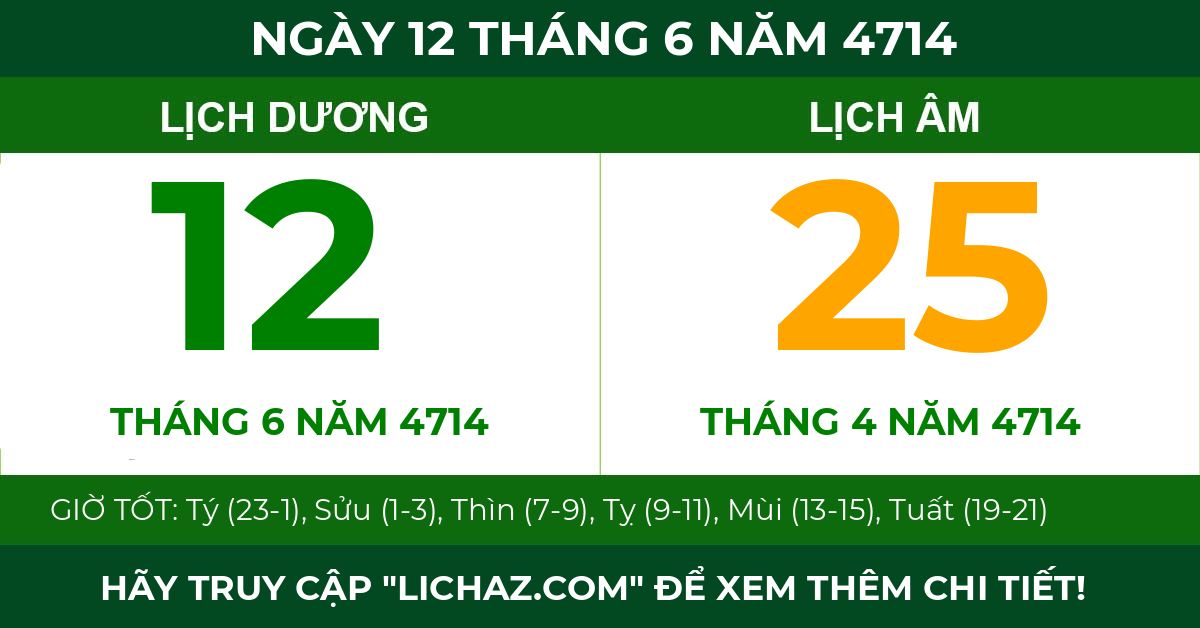 lịch âm ngày 12 tháng 6 năm 4714