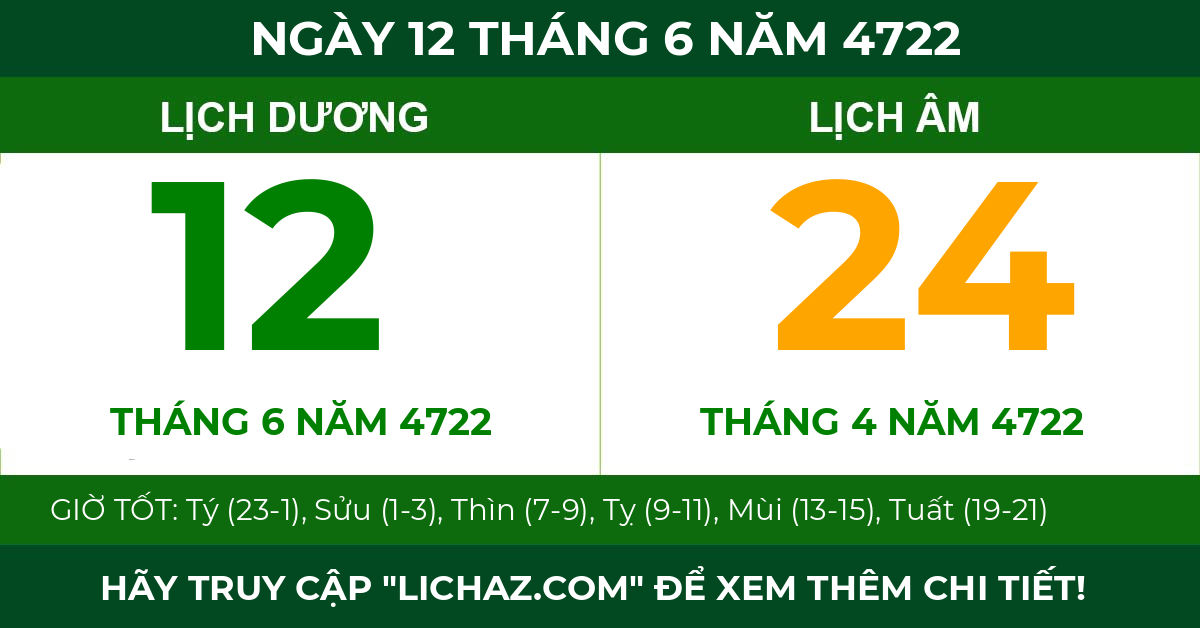 lịch âm ngày 12 tháng 6 năm 4722