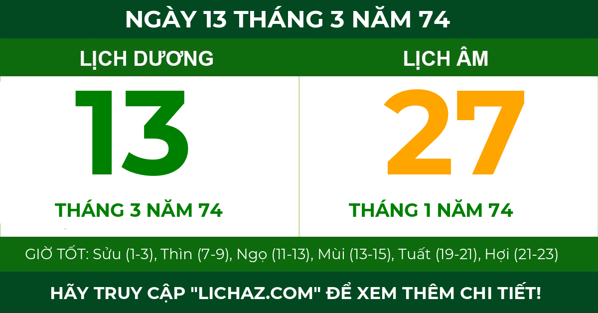 lịch âm ngày 13 tháng 3 năm 74