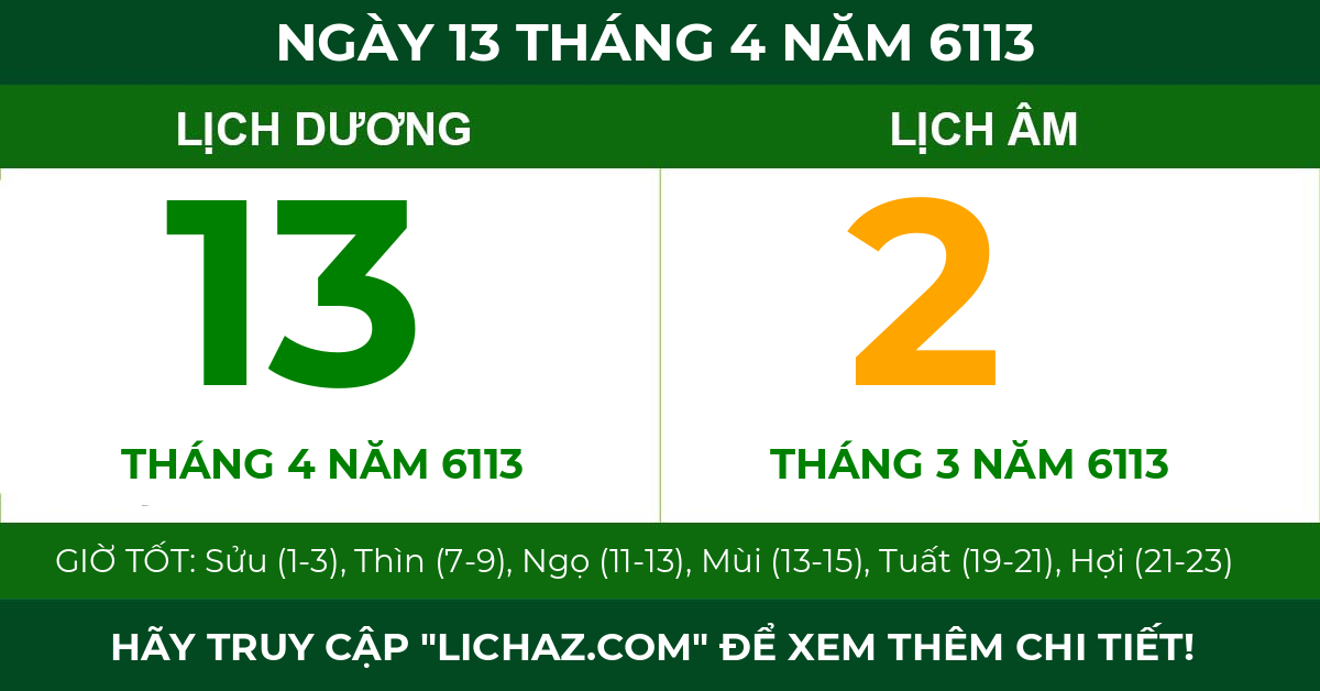 lịch âm ngày 13 tháng 4 năm 6113