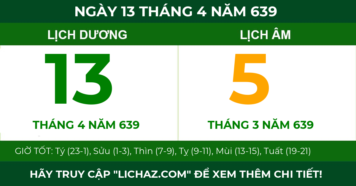 lịch âm ngày 13 tháng 4 năm 639