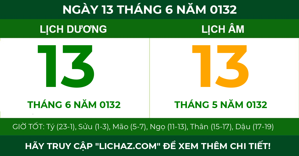 lịch âm ngày 13 tháng 6 năm 0132