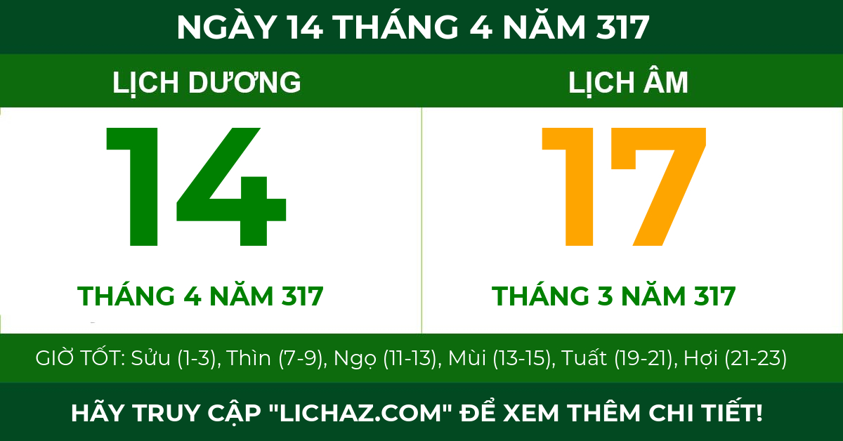 lịch âm ngày 14 tháng 4 năm 317