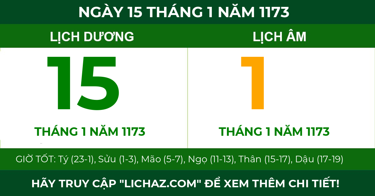 lịch âm ngày 15 tháng 1 năm 1173