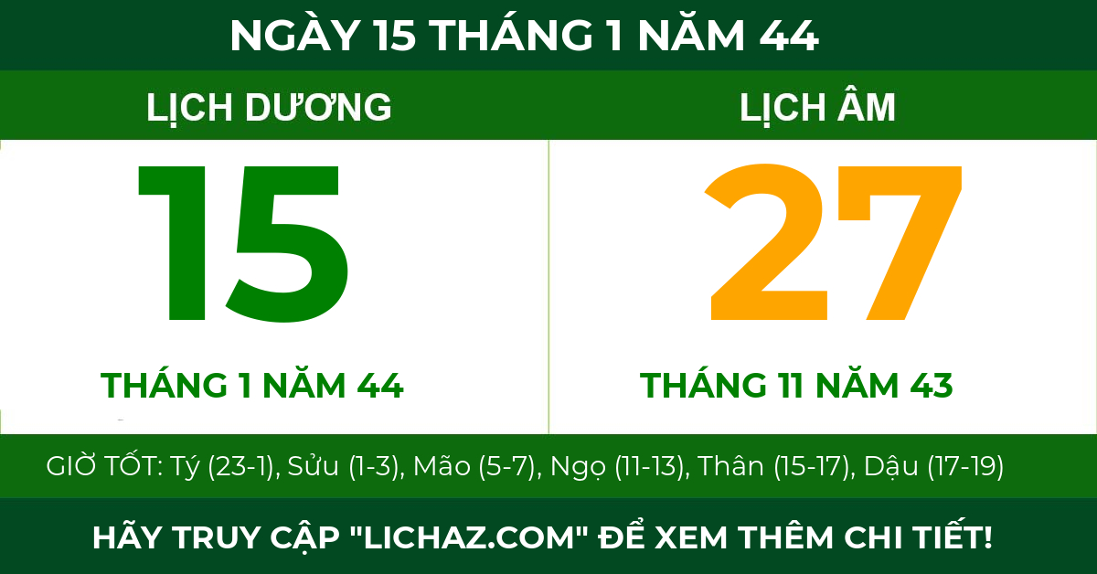 lịch âm ngày 15 tháng 1 năm 44