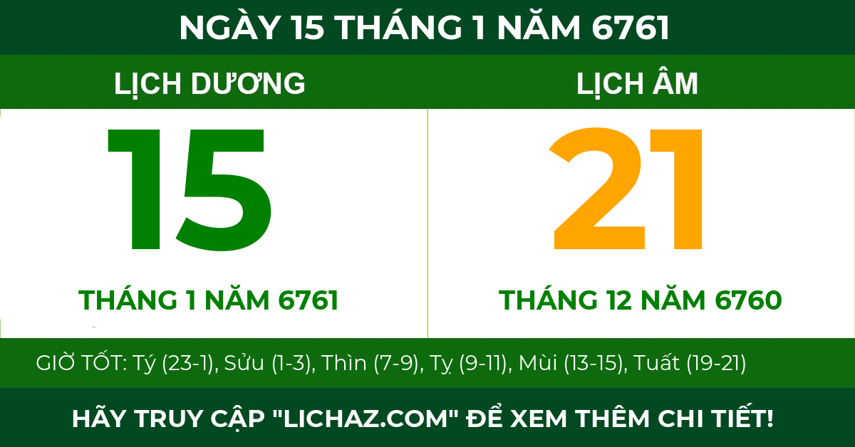 lịch âm ngày 15 tháng 1 năm 6761