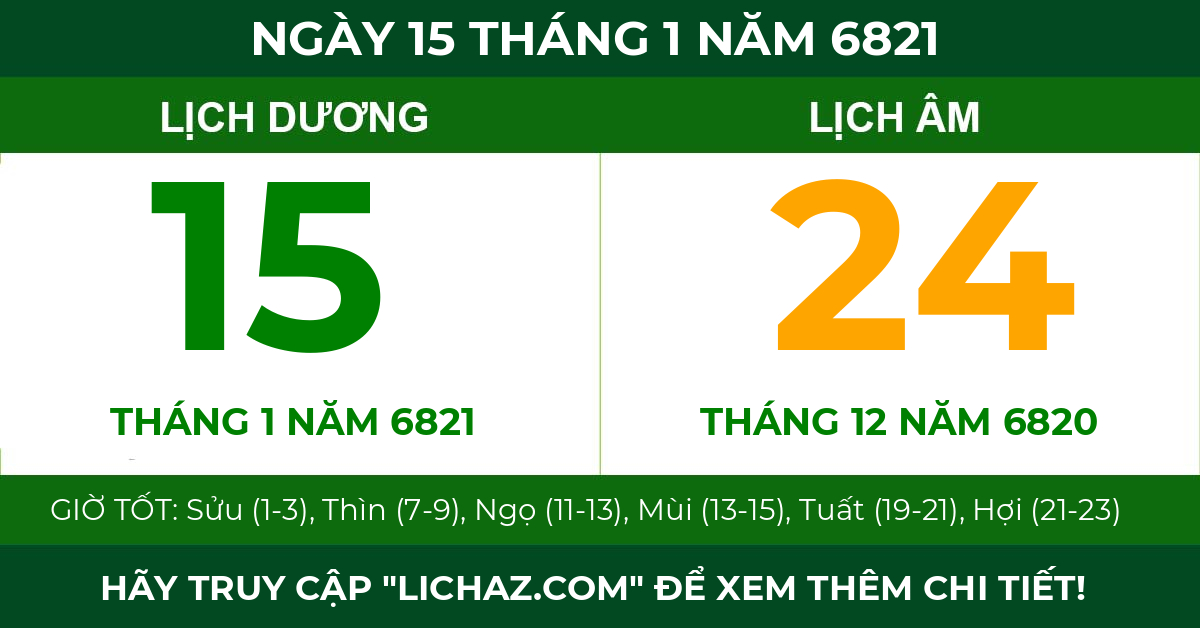lịch âm ngày 15 tháng 1 năm 6821