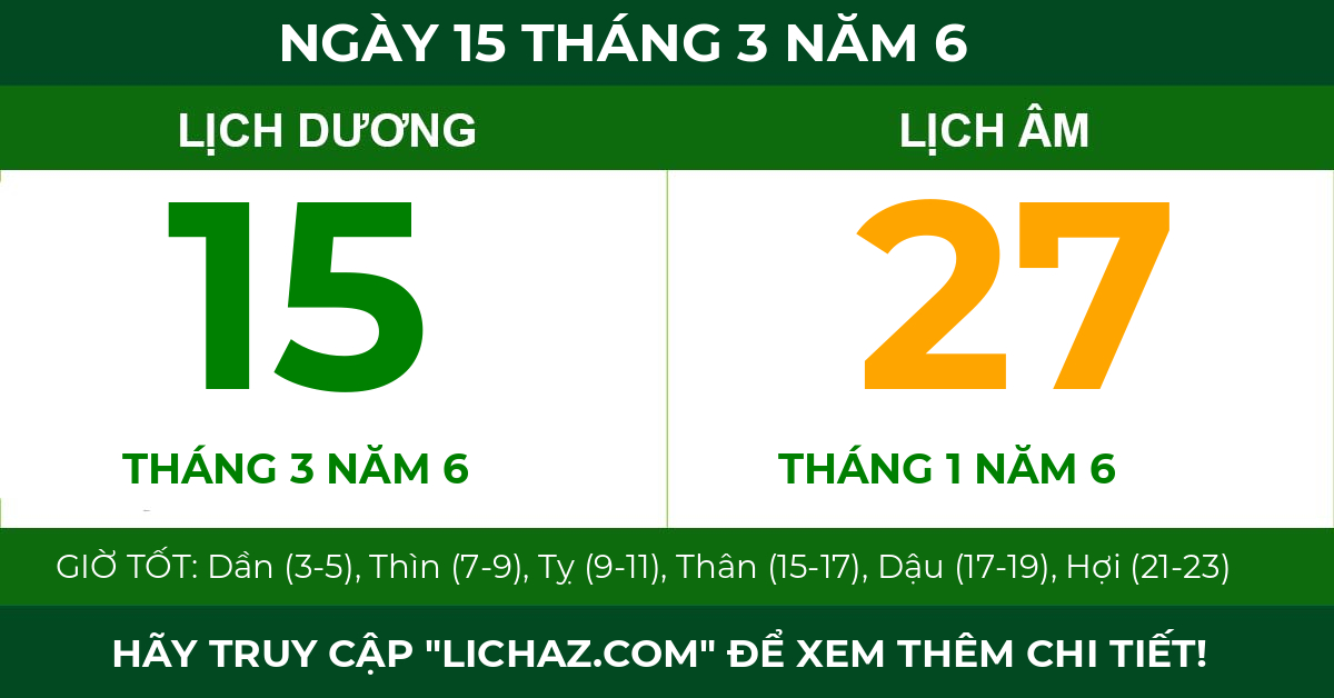 lịch âm ngày 15 tháng 3 năm 6