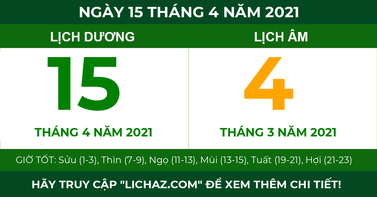 lịch âm ngày 15 tháng 4 năm 2021
