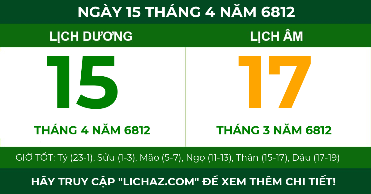 lịch âm ngày 15 tháng 4 năm 6812
