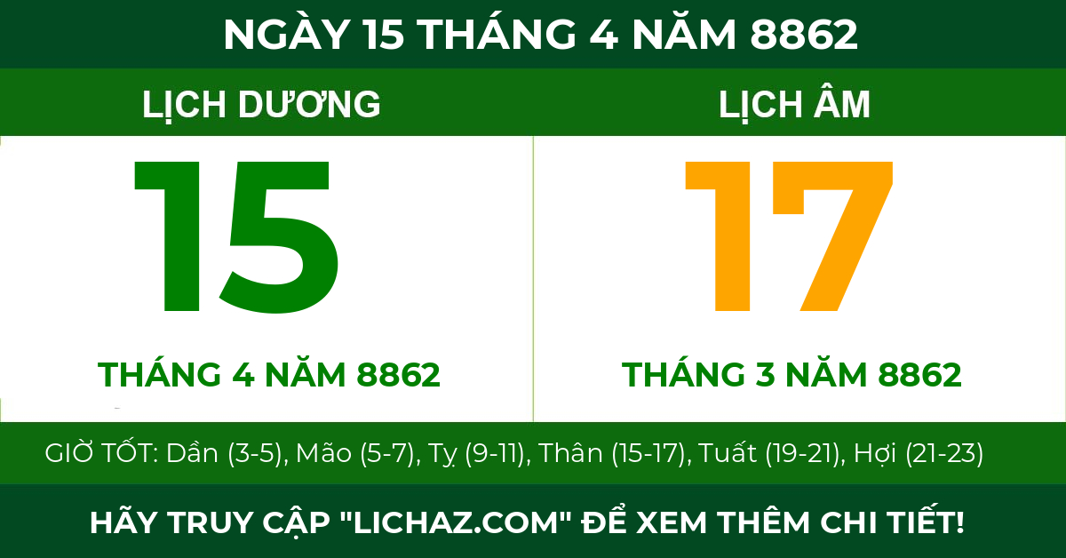 lịch âm ngày 15 tháng 4 năm 8862