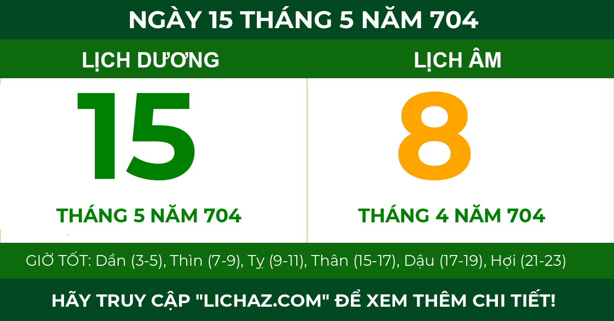 lịch âm ngày 15 tháng 5 năm 704
