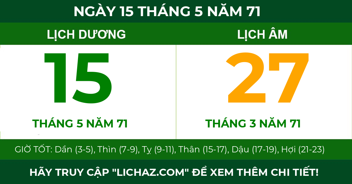 lịch âm ngày 15 tháng 5 năm 71