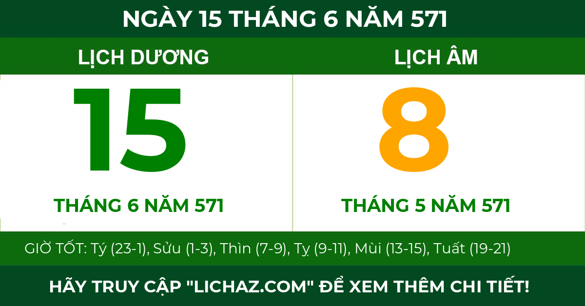lịch âm ngày 15 tháng 6 năm 571