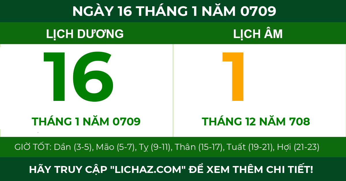 lịch âm ngày 16 tháng 1 năm 0709