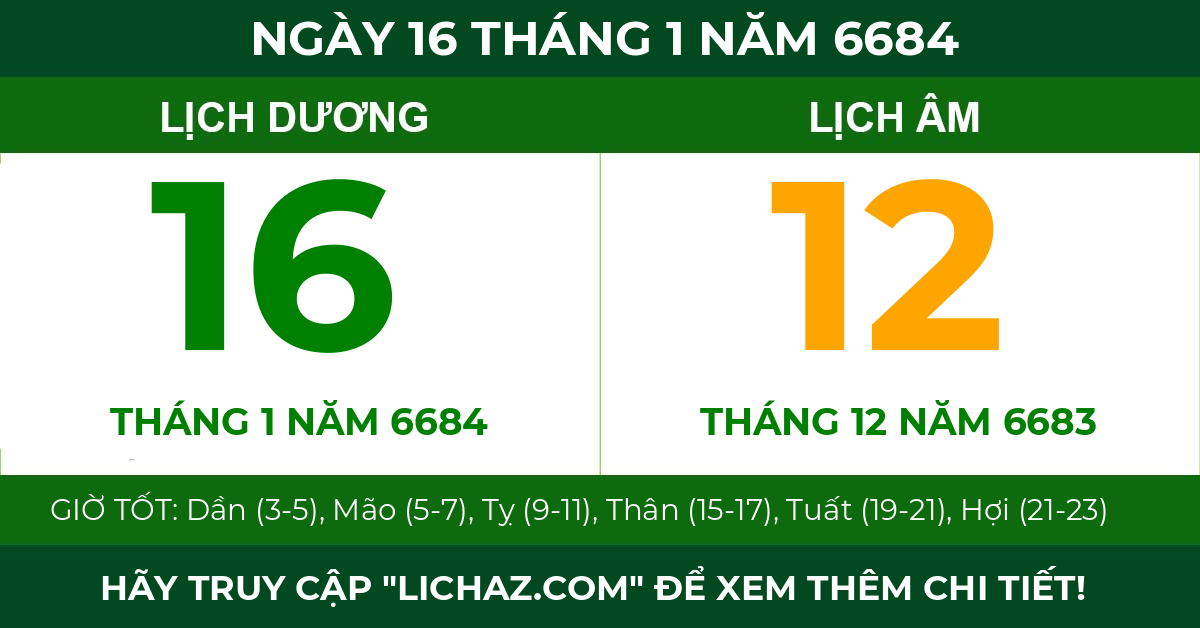 lịch âm ngày 16 tháng 1 năm 6684