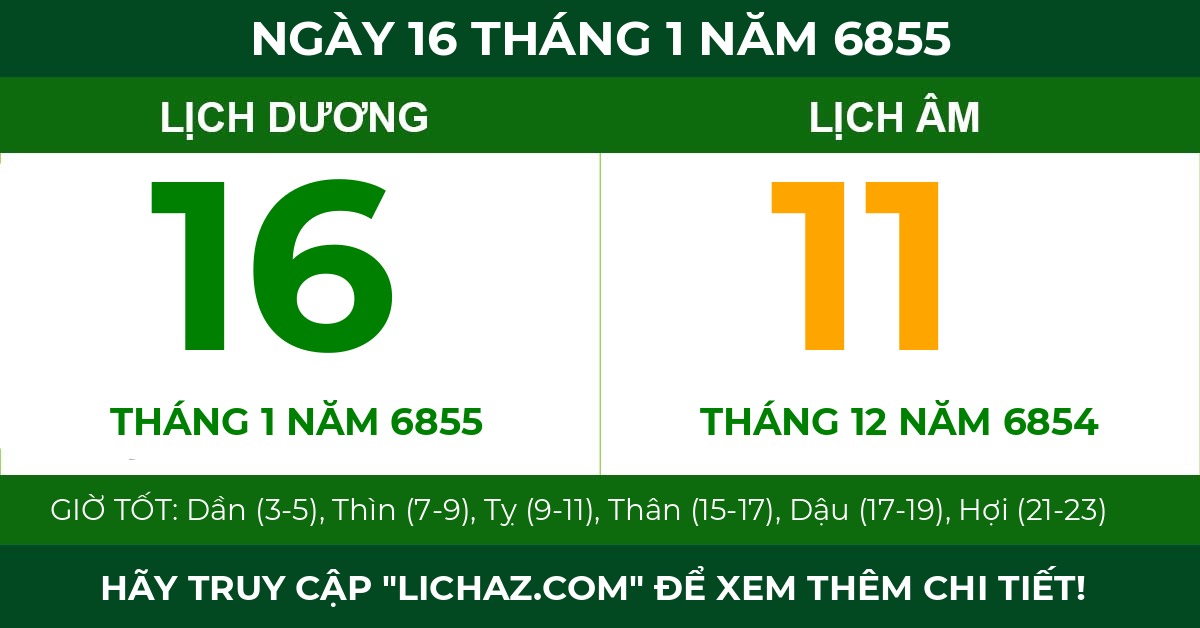 lịch âm ngày 16 tháng 1 năm 6855