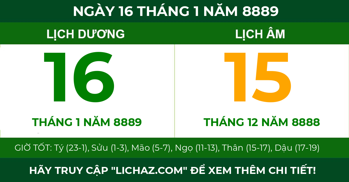lịch âm ngày 16 tháng 1 năm 8889