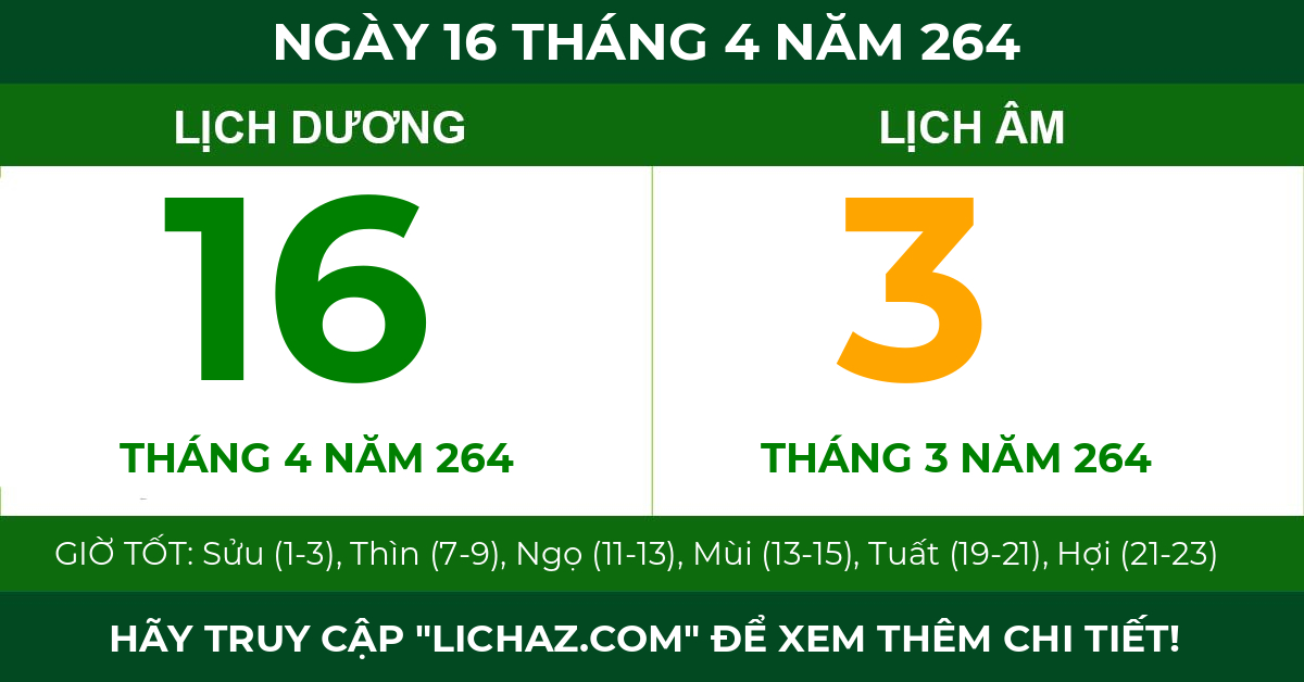 lịch âm ngày 16 tháng 4 năm 264