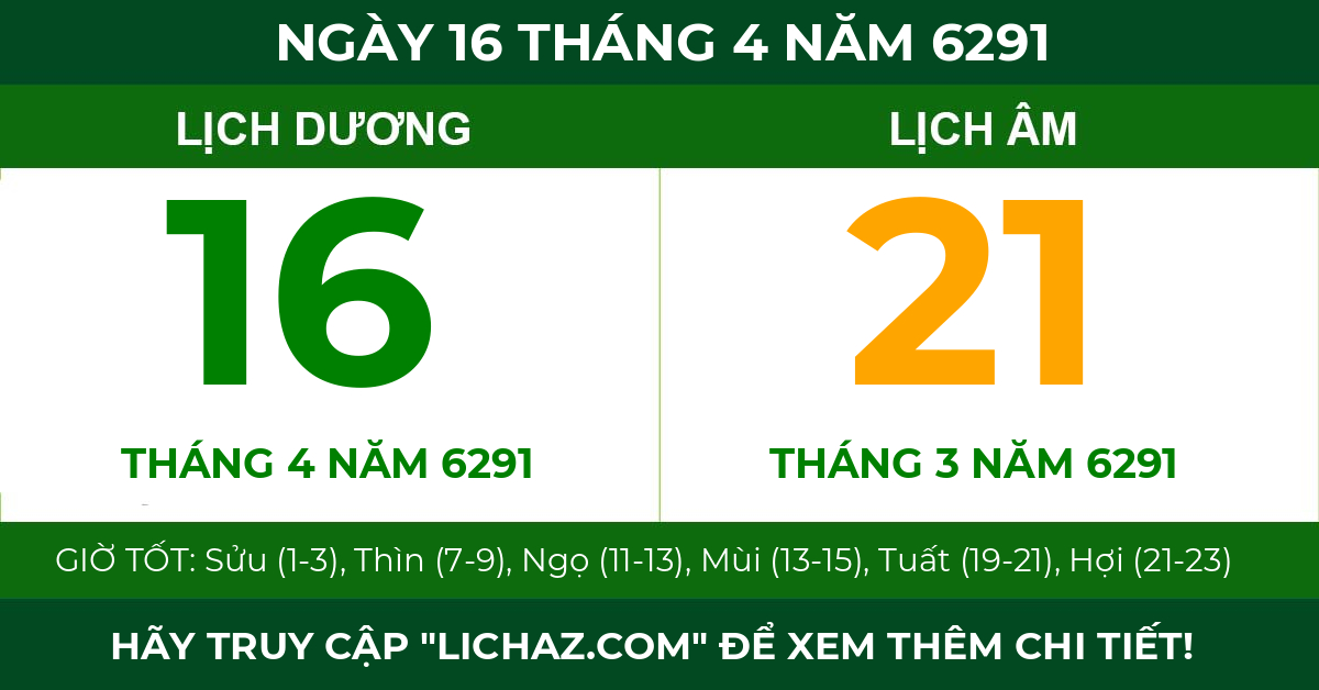 lịch âm ngày 16 tháng 4 năm 6291