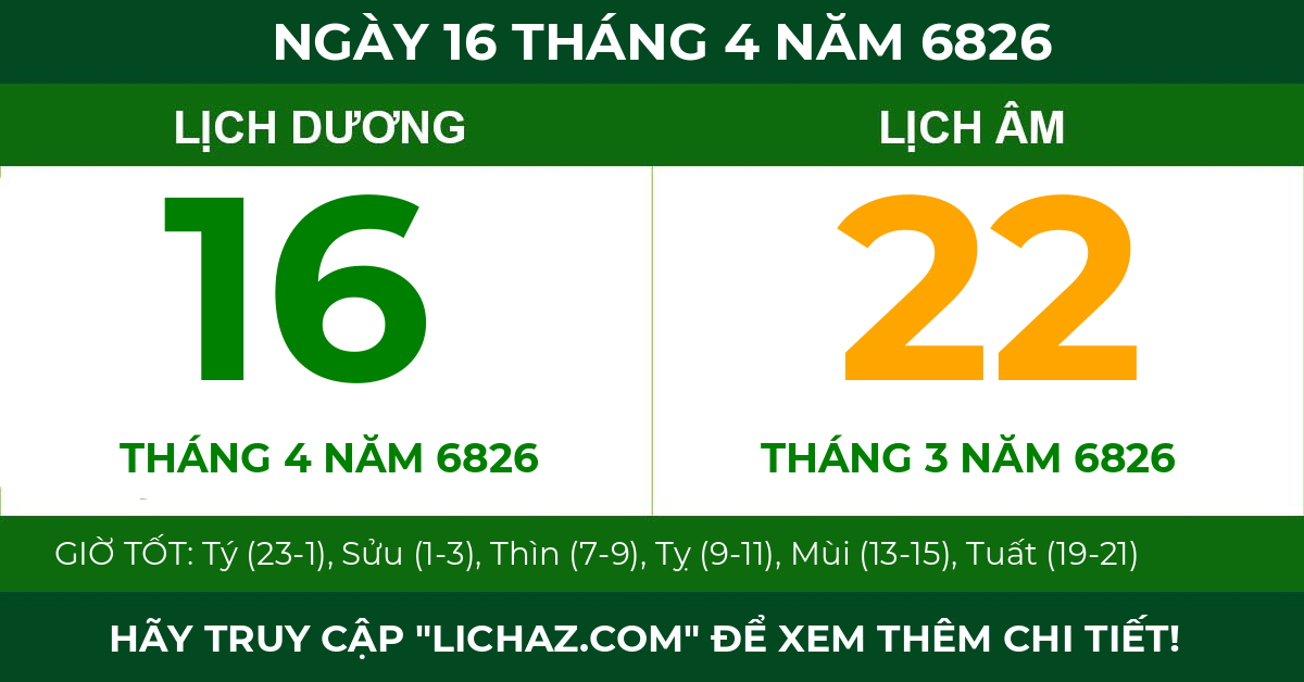 lịch âm ngày 16 tháng 4 năm 6826