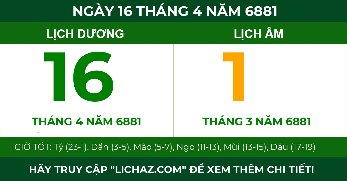 lịch âm ngày 16 tháng 4 năm 6881