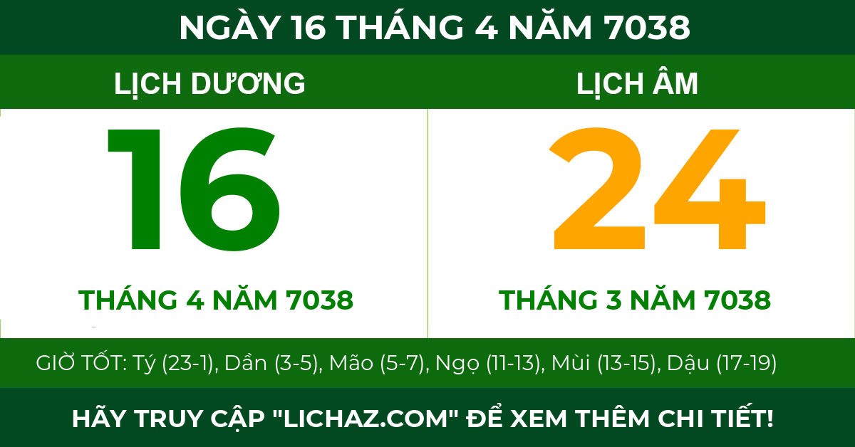 lịch âm ngày 16 tháng 4 năm 7038