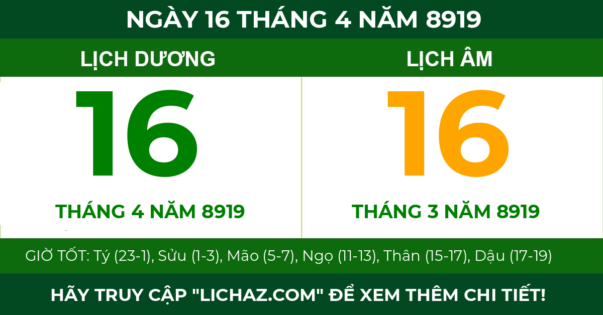 lịch âm ngày 16 tháng 4 năm 8919