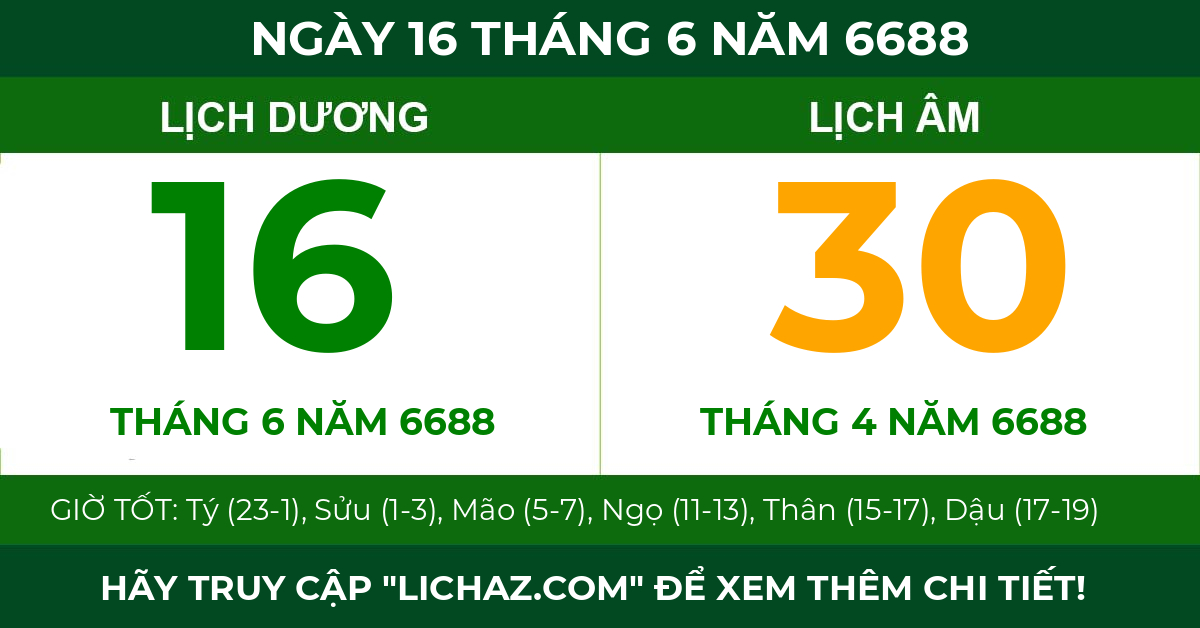 lịch âm ngày 16 tháng 6 năm 6688