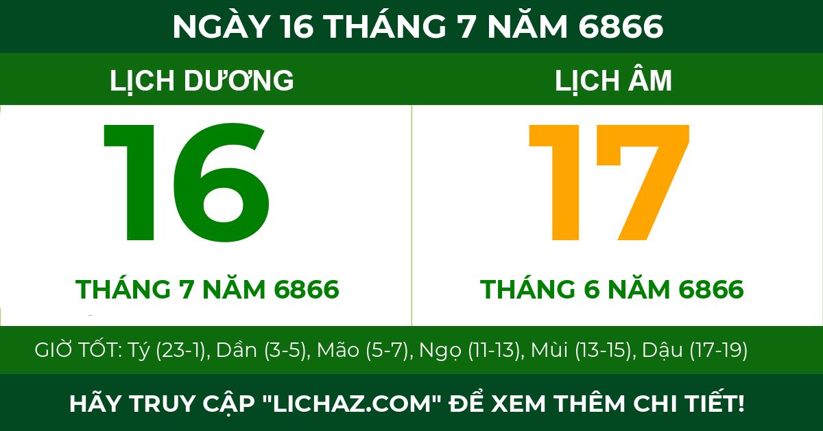 lịch âm ngày 16 tháng 7 năm 6866