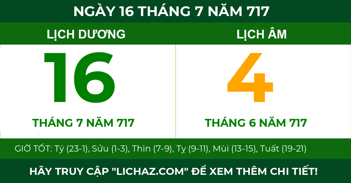 lịch âm ngày 16 tháng 7 năm 717