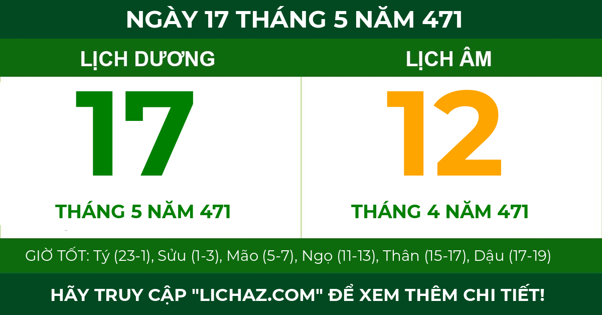 lịch âm ngày 17 tháng 5 năm 471